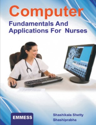 Computer Fundamentals and Application for Nurses  