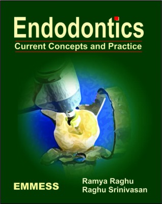 Endodontics - Current Concepts and Practice