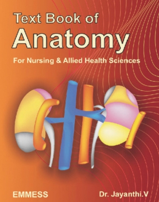 Text book of Anatomy For Nursing & Allied Health Sciences 