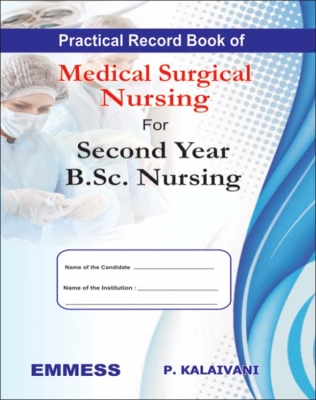 Practical Record Book of Medical Surgical Nursing  for Second Year B.Sc Nursing