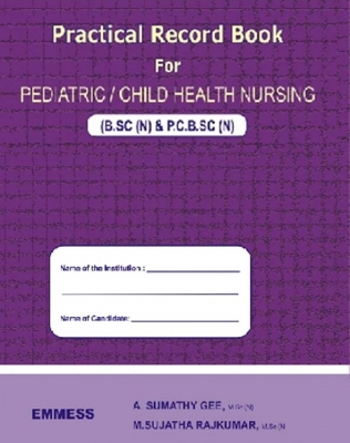 Pediatric / Child Health Nursing (B.SC (N) & P.C.B.SC (N)