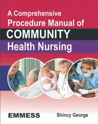 A Comprehensive Procedure Manual of Community Health Nursing