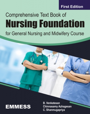 Comprehensive Text book on Nursing Foundation for General Nursing and Midwifery Course 