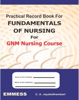 Practical Record Book for Fundamentals of Nursing for GNM Nursing Course