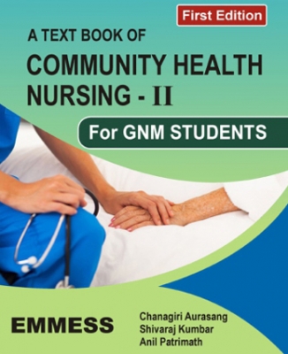 A Text book of Community Health Nursing - II For GNM Students