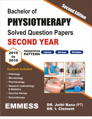 Bachelor of Physiotherapy Solved Question Papers Second  Year Second Edition 