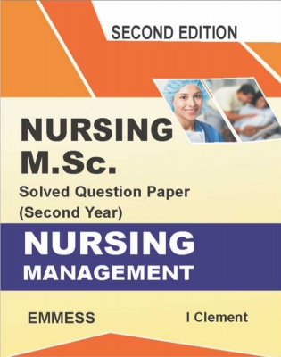 Nursing M.Sc. Solved Question Second Year - Nursing Management