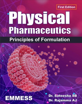 Physical Pharmaceutics - Principles of Formulation
