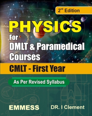 Physics For DMLT & Paramedical Courses (CMLT-First Year) - 2nd Edition
