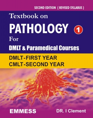 Textbook on Pathology For DMLT & Paramedical Courses DMLT- First Year, CMLT- Second Year - 2nd Edition