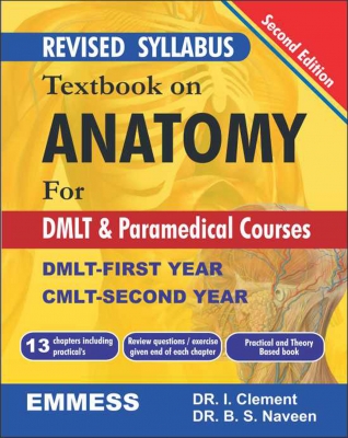 Textbook on Anatomy For DMLT & Paramedical Courses DMLT- First Year, CMLT- Second Year - 2nd Edition