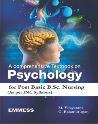 A Comprehensive Textbook on Psychology (As Per INC Syllabus Post B.Sc. Nursing)