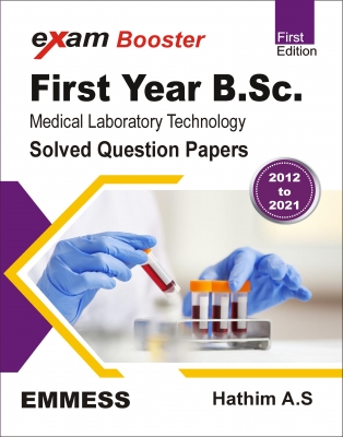 Exam Booster First Year B.Sc  Medical Laboratory Technology  Solved Question Papers