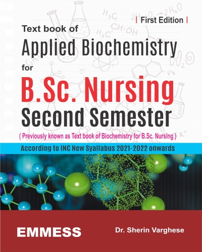 Text book of  Applied Biochemistry for B.Sc. Nursing Second Semester - According to INC New Syallabus 2021-2022 onwards