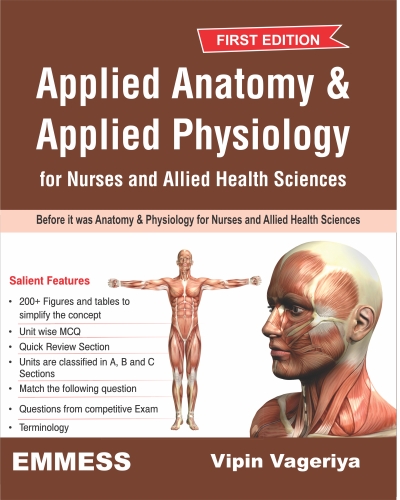 Applied Anatomy and Applied Physiology for Nurses and Allied Health Sciences