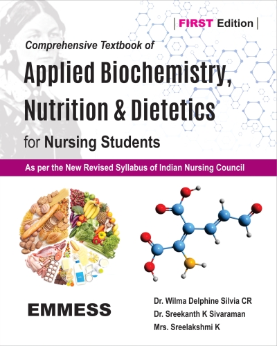 Comprehensive Textbook of Applied Biochemistry, Nutrition & Dietetics  for Nursing Students  (As per the New Revised Syllabus of Indian Nursing Council) 