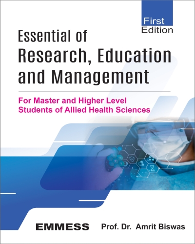 Essential of Research,  Education and Management (For Master and Higher Level Students of  Allied Health Sciences )