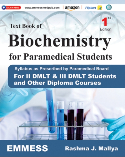 Text Book of Biochemistry for Paramedical Students : Syllabus as Prescribed by Paramedical Board For II Dmlt & III Dmlt Students and Other Diploma Courses