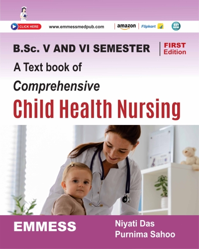 A Text book of Comprehensive Child Health Nursing for V and VI Semester - 	Prof. Dr. Niyati Das 