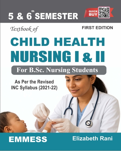 Textbook of Child Health Nursing – I & II (Fifth & Sixth Semester) For B.Sc. Nursing Students