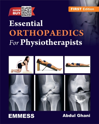 Essential Orthopaedics For Physiotherapists A Comprehensive Textbook