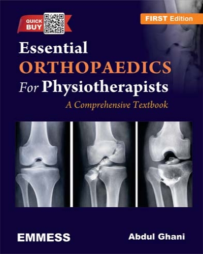 Essential Orthopaedics For Physiotherapists A Comprehensive Textbook