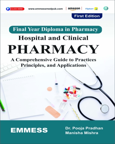 Hospital and Clinical Pharmacy: A Comprehensive Guide to Practices, Principles and Applications